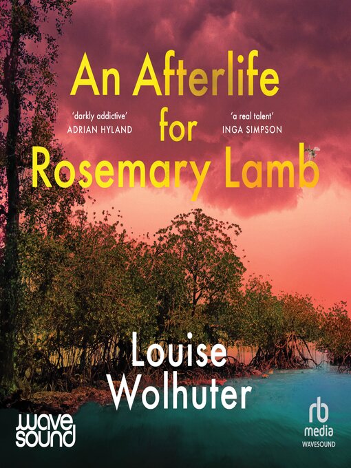 Title details for An Afterlife for Rosemary Lamb by Louise Wolhuter - Available